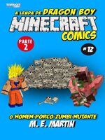 Minecraft Comics: A Lenda de Dragon Boy